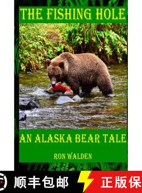 【3-4周达】The Fishing Hole ... An Alaska Bear Tale [9781957263397]