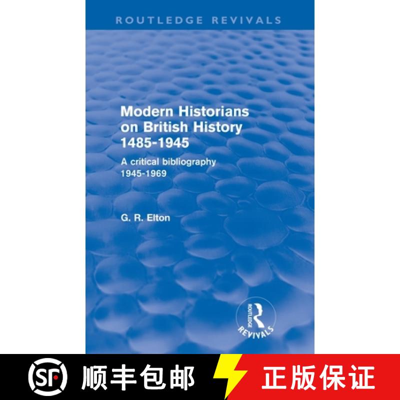 【3-4周达】Modern Historians on British History 1485-1945 (Routledge Revivals) : A Critical Bibliogra... [9780415576673]