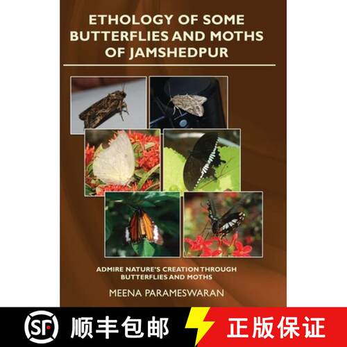 【3-4周达】精装 Ethology of Some Butterflies and Moths of Jamshedpur [9781636403076]