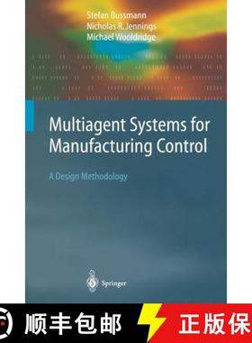 【3-4周达】Multiagent Systems for Manufacturing Control : A Design Methodology [9783642058905]