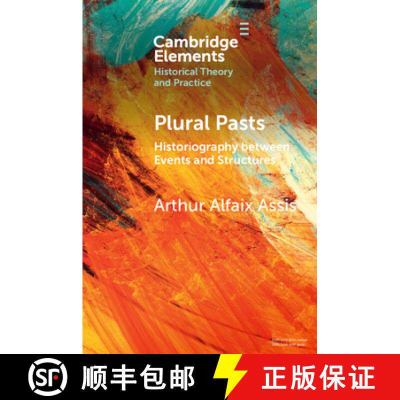 【3-4周达】Plural Pasts: Historiography between Events and Structures [9781009005166]