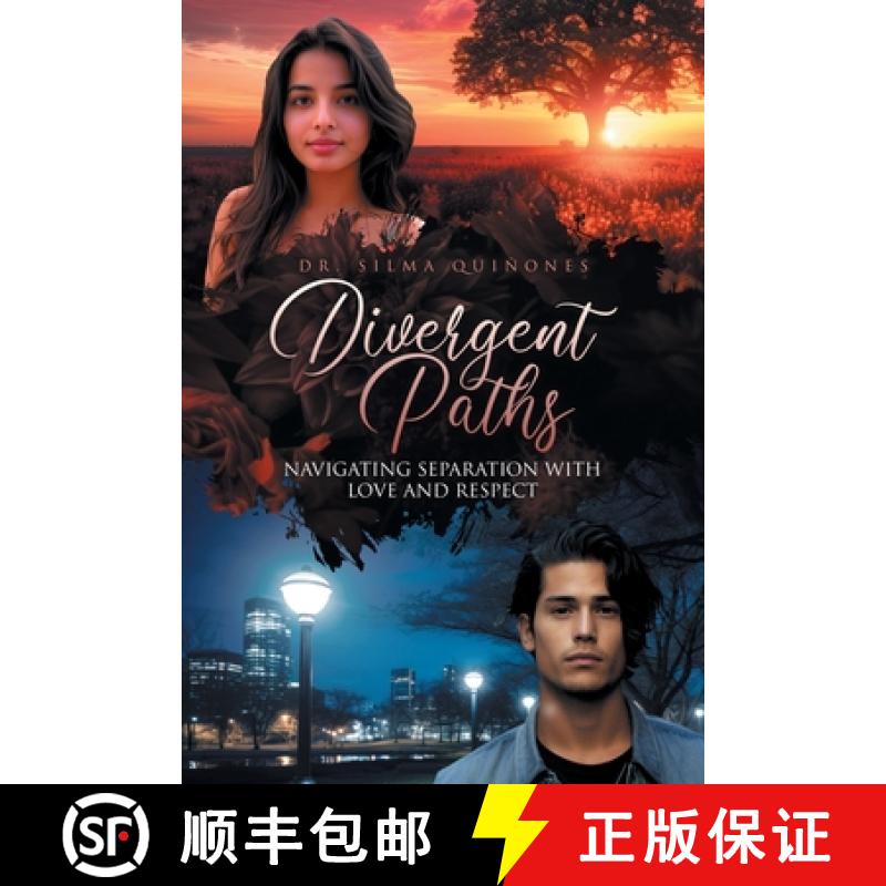 【3-4周达】Divergent Paths: Navigating Separation with Love and Respect [9798891943322]