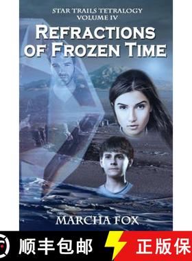 预订 Refractions of Frozen Time [9780988333543]