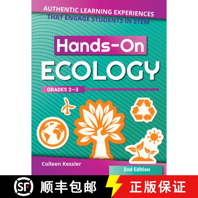 【3-4周达】Hands-On Ecology Grades 2-3: Authentic Learning Experiences That Engage Students in Stem (... [9781618218537]