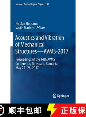 【3-4周达】Acoustics and Vibration of Mechanical Structures--Avms-2017: Proceedings of the 14th Avms ... [9783319698229]