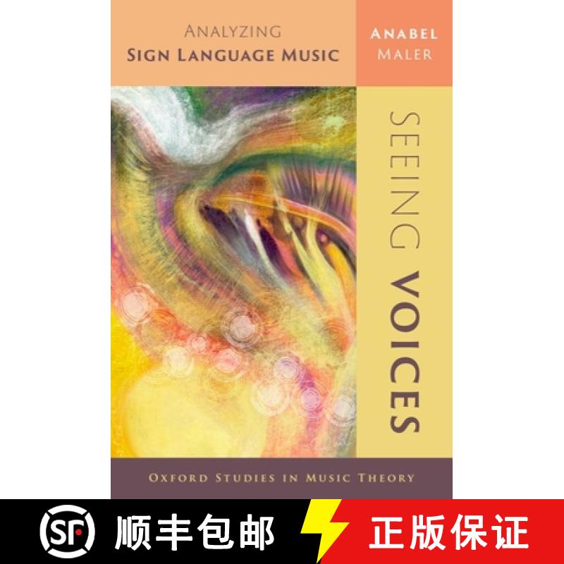 【3-4周达】Seeing Voices: Analyzing Sign Language Music [9780197601983]