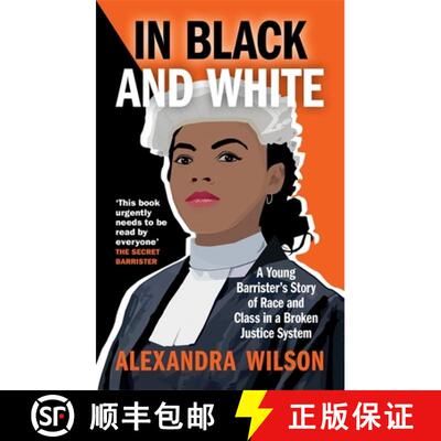 【3-4周达】In Black and White : A Young Barrister's Story of Race and Class in a Broken Justice System [9781913068318]