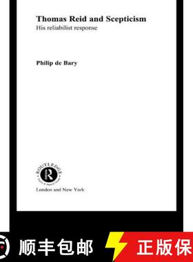 【3-4周达】Thomas Reid and Scepticism : His Reliabilist Response [9780415408332]