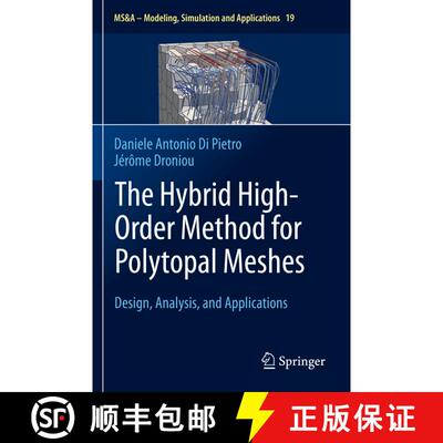 【3-4周达】The Hybrid High-Order Method for Polytopal Meshes : Design, Analysis, and Applications [9783030372057]