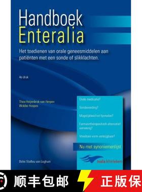 【3-4周达】Handboek Enteralia: Het Toedienen Van Orale Geneesmiddelen Aan Patienten Met Een Sonde of ... [9789031361069]