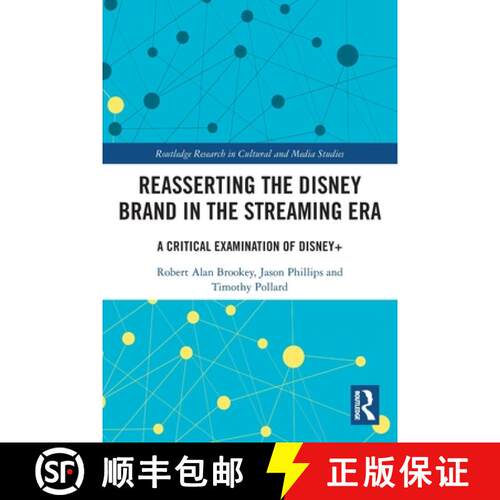 【3-4周达】Reasserting the Disney Brand in the Streaming Era: A Critical Examination of Disney+ [9781032428673]