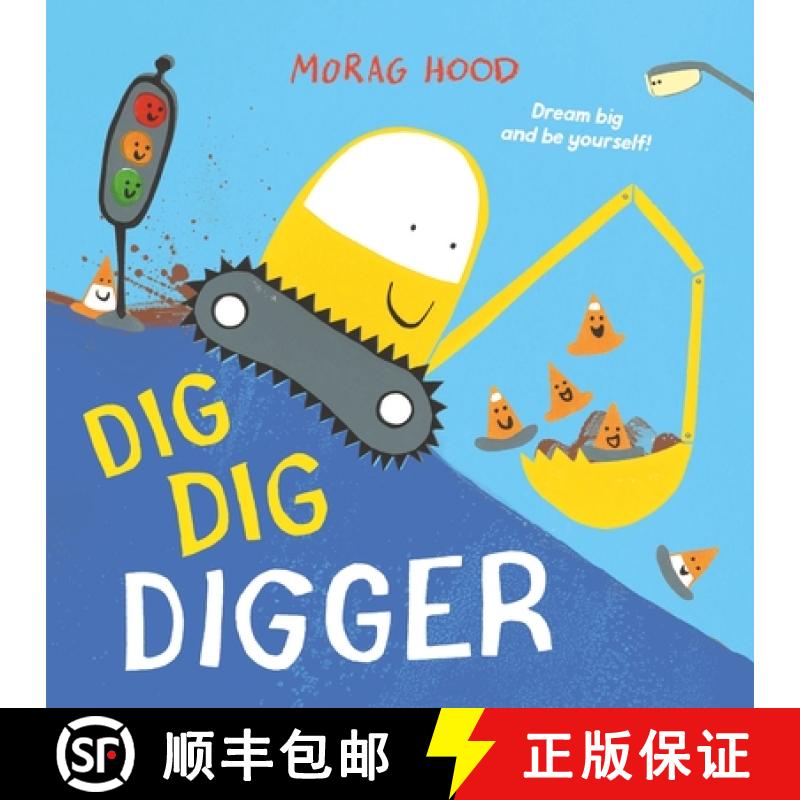 【3-4周达】Dig, Dig, Digger : A little digger with big dreams [9781509889877]