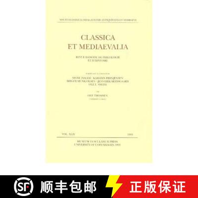 【3-4周达】Classica et Mediaevalia: Danish Journal of Philology & History: Volume 44 [9788772892443]