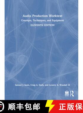 【3-4周达】Audio Production Worktext: Concepts, Techniques, and Equipment [9781032616483]