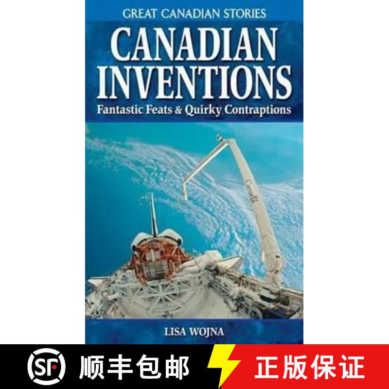 【3-4周达】Canadian Inventions: Fantastic Feats & Quirky Contraptions [9781894864312]