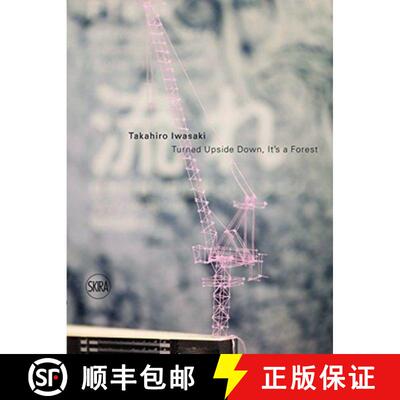 【3-4周达】Takahiro Iwasaki: Turned Upside Down, It's a Forest [9788857235899]