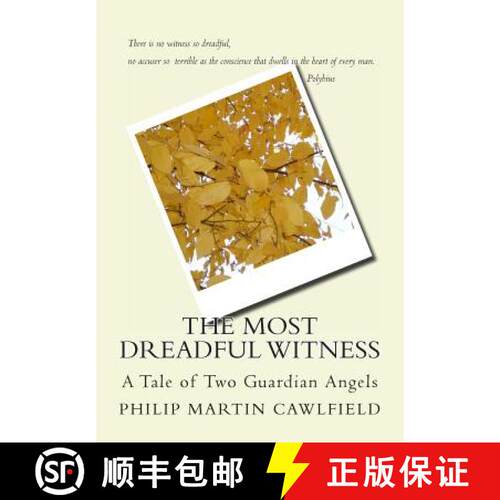 【3-4周达】The Most Dreadful Witness: A Tale of Two Guardian Angels [9780615889634]