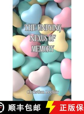 预订 The Undying Nexus of Memory [9783690802888]