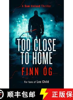 【3-4周达】Too Close to Home: A Gripping Military Thriller That Will Keep You Guessing Until the Last... [9781036700027]