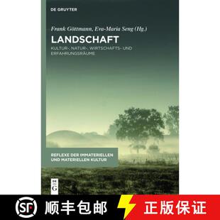 Natur Wirtschafts Und 预订 9783110478525 Kultur Erfahrungsräume Landschaft