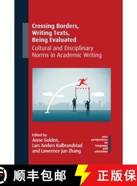 【3-4周达】Crossing Borders, Writing Texts, Being Evaluated : Cultural and Disciplinary Norms in Acad... [9781788928564]