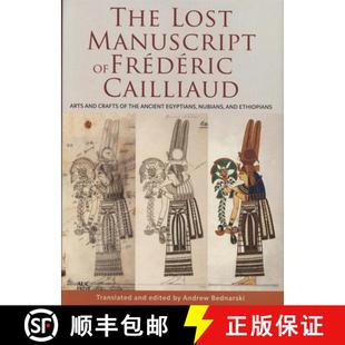 9789774166167 Crafts The Arts Nu... Egyptians Frédéric Ancient 3周达 Cailliaud Manuscript the Lost and