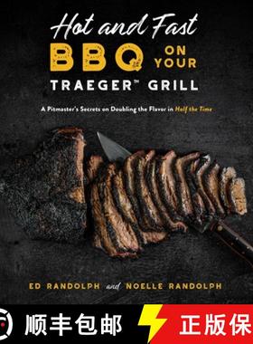 【3-4周达】Hot and Fast BBQ on Your Traeger Grill: A Pitmaster's Secrets on Doubling the Flavor in Ha... [9781645675822]