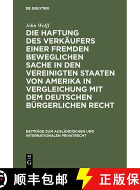 【3-4周达】Die Haftung des Verkäufers einer fremden beweglichen Sache in den Vereinigten Staaten von... [9783111274294]