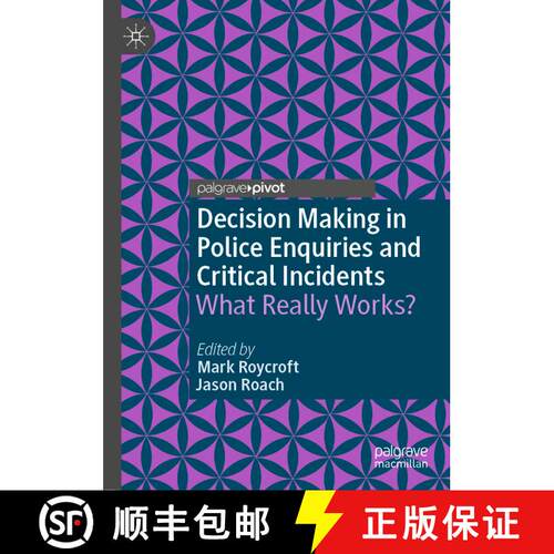 【3-4周达】精装 Decision Making in Police Enquiries and Critical Incidents : What Really Works? [9781349958467]