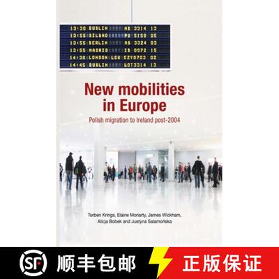 【3-4周达】New Mobilities in Europe CB: Polish Migration to Ireland Post-2004 [9780719088094]