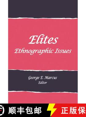 【3-4周达】Elites: Ethnographic Issues [9781934691335]