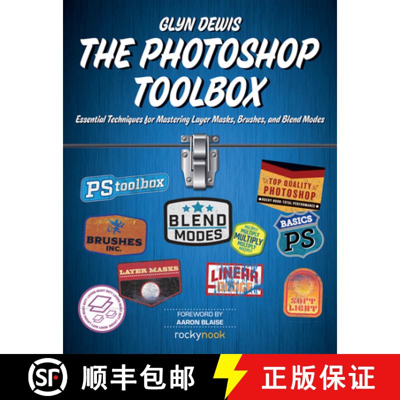 【3-4周达】The Photoshop Toolbox: Essential Techniques for Mastering Layer Masks, Brushes, and Blend ... [9781681983950]