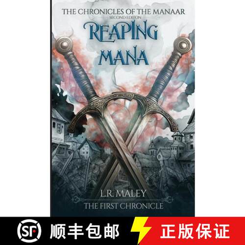 【3-4周达】Reaping Mana: The First Chronicle of the Manaar - Extracted from Immersion (Second Edition) [9781971870038]