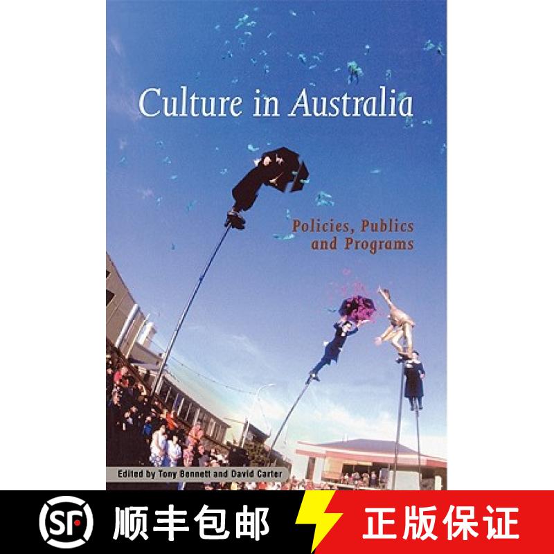 【3-4周达】Culture in Australia: Policies, Publics and Programs - Culture in Australia: Policies, Pub... [9780521004039]