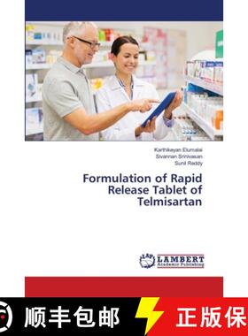 预订 Formulation of Rapid Release Tablet of Telmisartan [9786139823833]