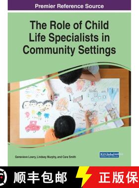 【3-4周达】The Role of Child Life Specialists in Community Settings [9781668450970]