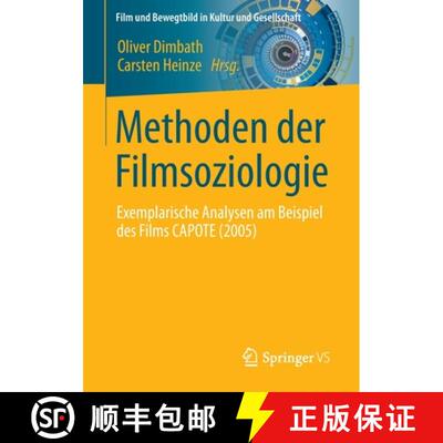【3-4周达】Methoden der Filmsoziologie : Exemplarische Analysen am Beispiel des Films CAPOTE (2005) (... [9783658349264]