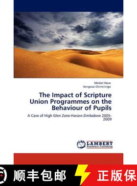 预订 The Impact of Scripture Union Programmes on the Behaviour of Pupils [9783846597026]