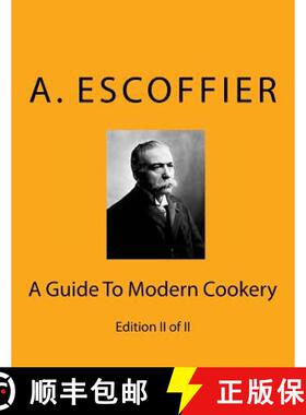 【3-4周达】Escoffier: A Guide To Modern Cookery: Edition II of II [9783959401128]
