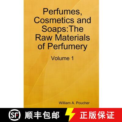 【3-4周达】Perfumes, Cosmetics and Soaps: The Raw Materials of Perfumery: Volume 1 [9780244793418]