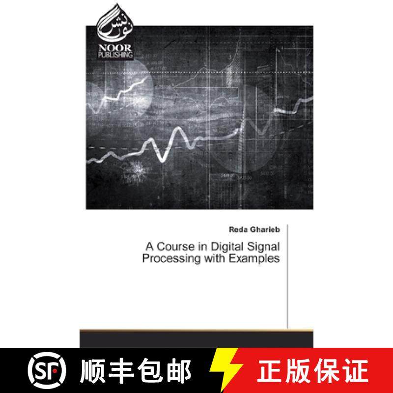预订 A Course in Digital Signal Processing with Examples [9786200074041]