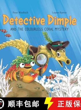 【3-4周达】Detective Dimple and the Colourless Coral Mystery: An Underwater Mystery Where Teamwork an... [9780722355244]