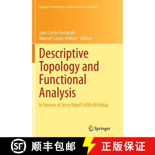 【3-4周达】Descriptive Topology and Functional Analysis : In Honour of Jerzy Kakol's 60th Birthday (S... [9783319381510]