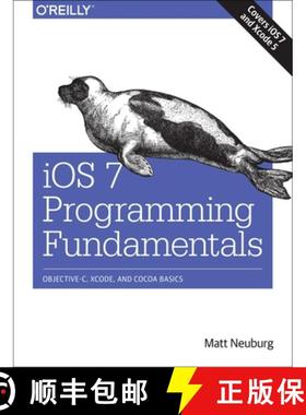 预订 iOS 7 Programming Fundamentals: Objective-C, Xcode, and Cocoa Basics [9781491945575]