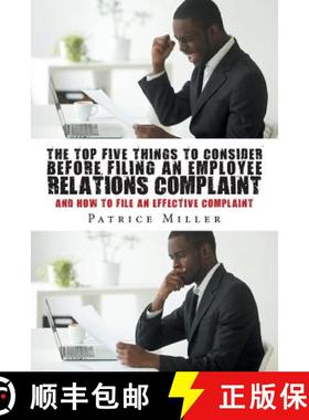 【3-4周达】The Top Five Things to Consider before Filing an Employee Relations Complaint: And How to ... [9781642984804]
