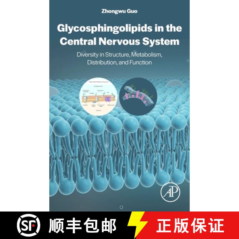 【3-4周达】Glycosphingolipids in the Central Nervous System: Diversity in Structure, Metabolism, Dist... [9780443161568]