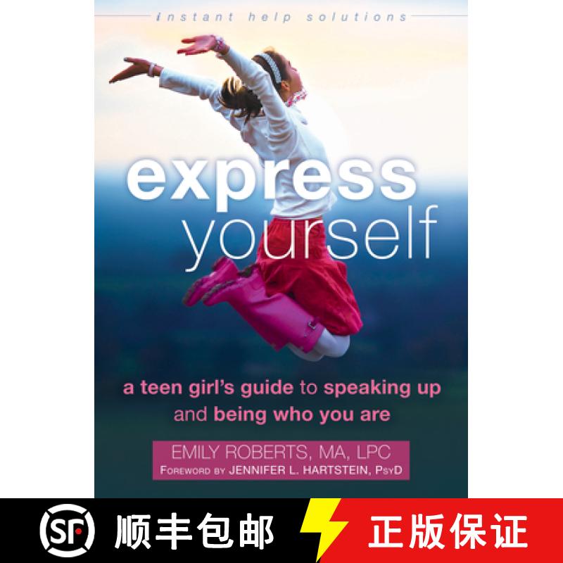【3-4周达】Express Yourself: A Teen Girl's Guide to Speaking Up and Being Who You Are [9781626251489]