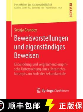 【3-4周达】Beweisvorstellungen und eigenstandiges Beweisen: Entwicklung und vergleichend empirische U... [9783658089368]