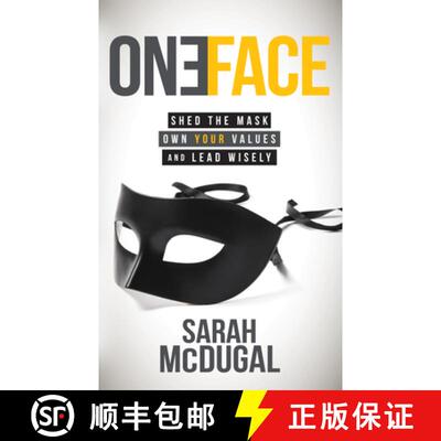 【3-4周达】One Face : Shed the Mask, Own Your Values, and Lead Wisely [9781630477325]