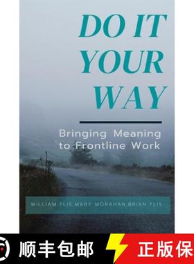 预订 Do It Your Way: Bringing Meaning to Frontline Work [9798218173883]